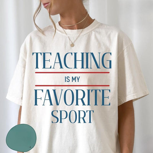 Comfort Colors Teaching Is My Favorite Sport Shirt Funny New Teacher Gift Kindergarten Teacher Team T-shirt Preschool Teaching Shirt O199I