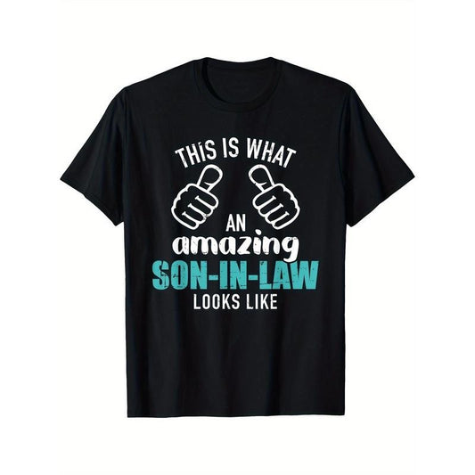 Comfortable Breathable Men's This Is What An Amazing Son-in-law Looks Like Printed T-shirt, Black, Casual Short Sleeve, Daily Wear, All Season Made in USA