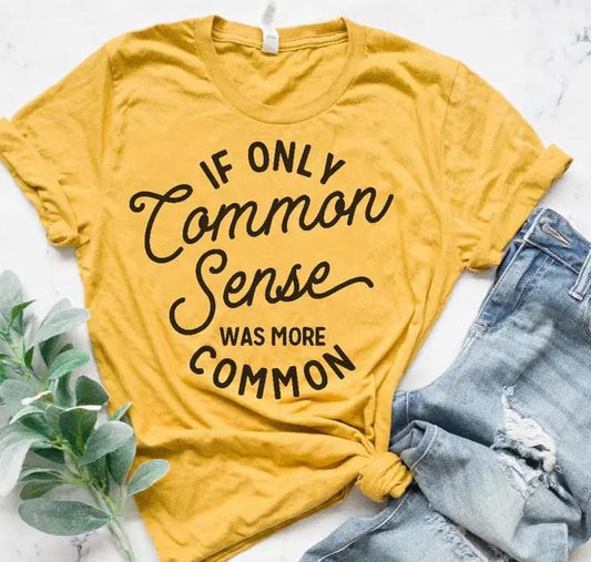 Common Sense T-Shirt Sarcastic Funny Tshirt Sarcastic Sense Tee Funny Common T-shirt Sense Tshirt Comfortable Top Sarcasm Funny Tee Introvert Sense Tshirt Oversized Fit Shirt Comfy Sarcastic T-Shirt Womenswear Everyday Streetwear Soft Summer Fabric