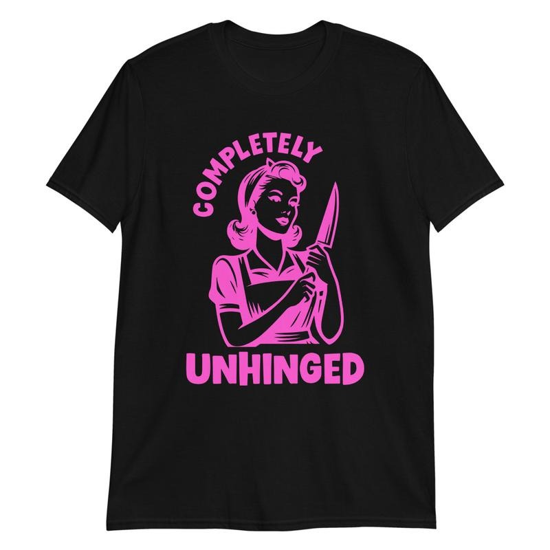 Completely Unhinged Graphic Tee