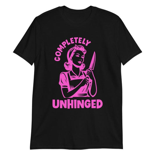 Completely Unhinged Graphic Tee