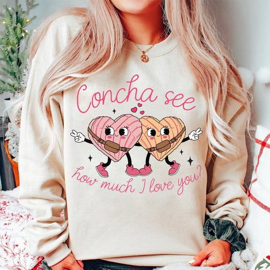 Concha See How Much I Love You Sweatshirt, Mexican Valentine Shirt, Cafecito Y Chisme Valentine Shirt, Concha Valentine's Day, Valentines Sweatshirt, Gifts For Women, Valentine's Day Gifts, Gifts For Valentines Day Fit Womenswear