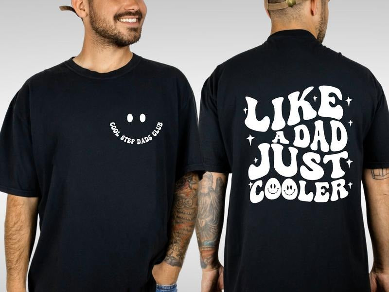 Cool Step Dads Club Shirt Front and Back, Gift For Dad, Dad Shirt, Fathers Day Shirt, Dad Birthday Gift, Funny Dad Shirt, Father Shirt