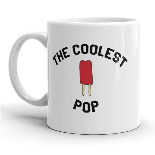 Coolest Pop Mug Funny Sarcastic Fathers Day Coffee Cup - 11oz Funny Coffee Mugs Ceramic Printed Drinkware Cup