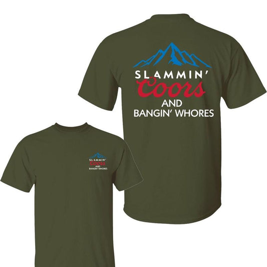 Coors Light Shirt, Slammin' Coors And Bangin' Whores Shirts, Beer Drink Shirt For Daddy, Casual Drinking T-Shirt, Unsex Classic Cotton Menswear