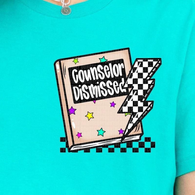 Counselor Dismissed DTF Transfers - THIS IS NOT A SHIRT