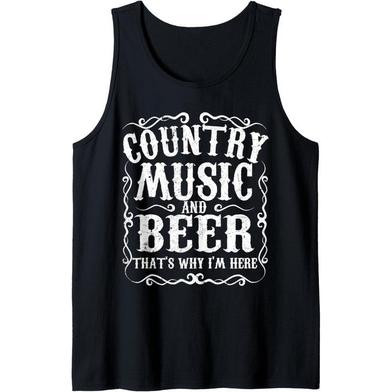 Country Music And Beer Thats Why Im Here Concert Show Gift Tank Top