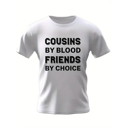 Cousins And Friends Print T Shirt, Tees For Men, Casual Short Sleeve T-shirt For Summer Made in USA