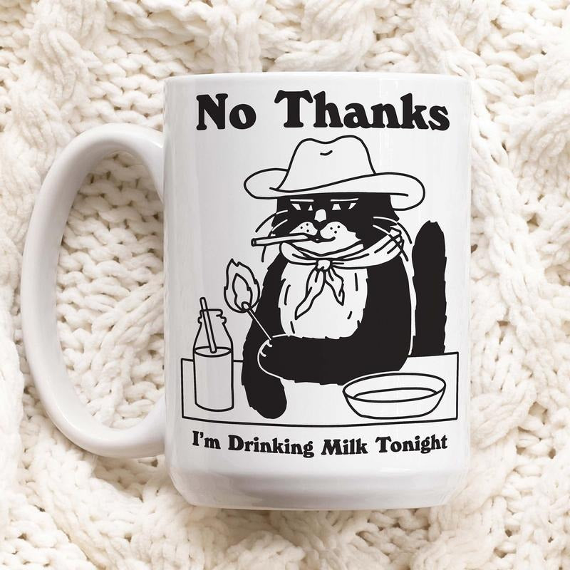 Cowboy Cat Coffee Mug, I'm Drinking Milk Tonight Funny Quote Cup, Cat Lover Gift, Western Sheriff Cat Mug, Friend Gift Idea, Novelty Gift, Novelty Coffee Mug, 11 15oz Ceramic Cup, Gifts Ideas For Women, Gifts For Christmas Drinkware Printed