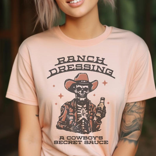 Cowboy Sarcastic Tees Ranch Dressing A Cowboys Secret Sauce T-Shirt Funny Cowboy Secret Sauce Tshirt Womens Funny Top Cowboy Ranch Dressing T-Shirt Hilarious Graphic Top Casual Cotton