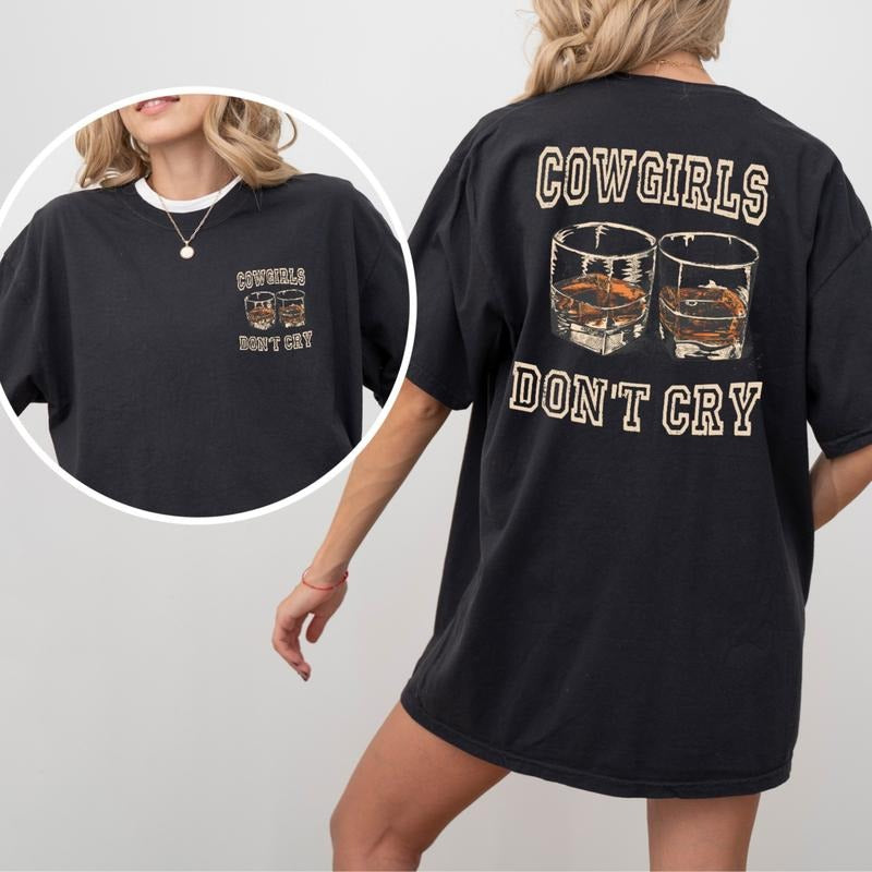 Cowgirls Dont Cry Womens Comfort colors Tee Comfortable Cotton
