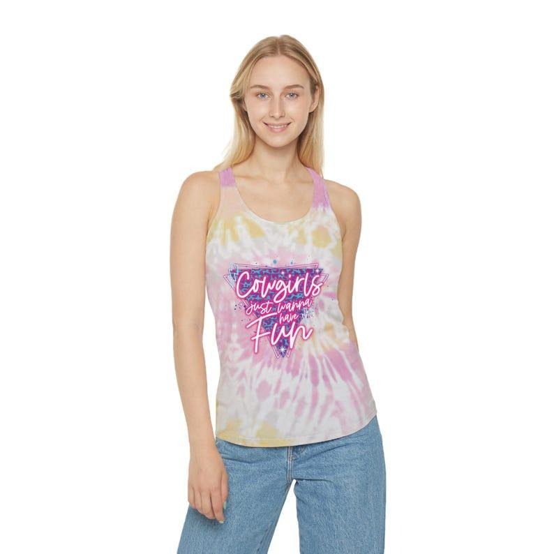 Cowgirls Just Wanna Have Fun Tie Dye Racerback Tank Top, Retro Rodeo, Country Western Tee, Country Music Tee
