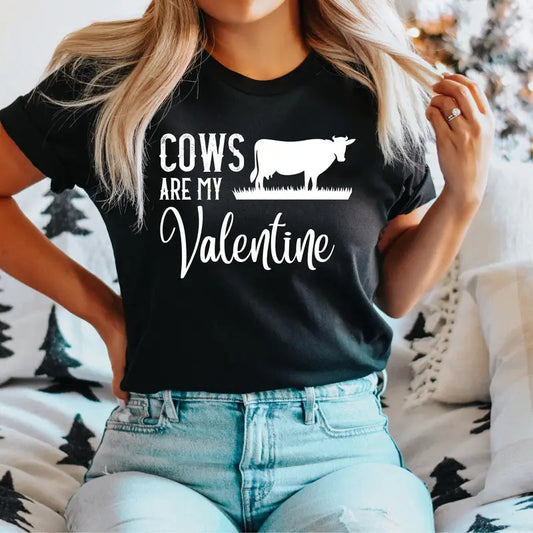 Cows Are My Valentine T-Shirt, Valentine Cow Shirt, Farmhouse Valentine Tee, Western Valentine's Day Tee, Farm Animal Shirt, Cow Lover Valentines T-Shirt.