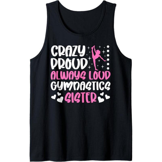 Crazy Proud Gymnastics Sister Of A Gymnast Sister Tank Top