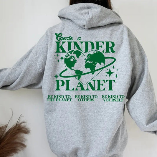 Create A Kinder Planet Sweatshirt Or Hoodie Oversized  Trendy Y2k