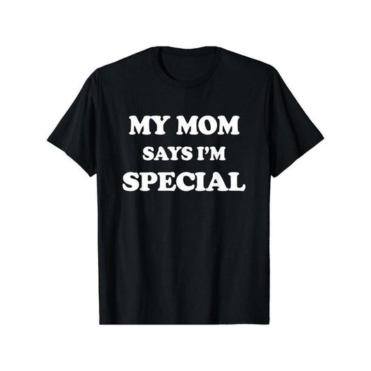 Crew neck, my mom says I'm a special print men's fashion summer short-sleeved sports T-shirt, comfortable and versatile Made in USA