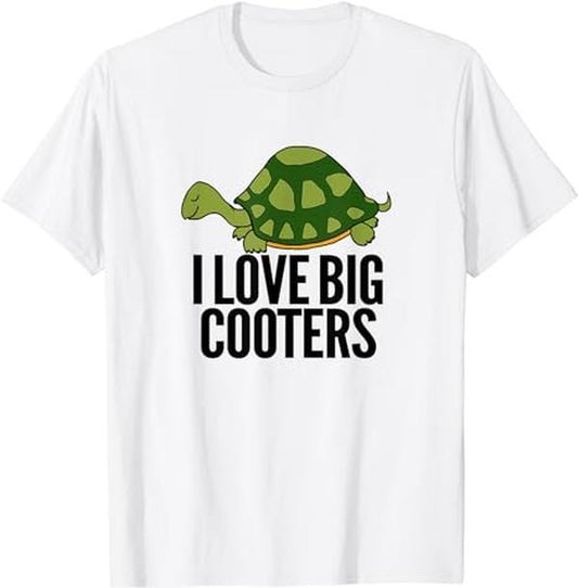 Crude Humor Shirts, Funny Turtle Reptile I Love Big Cooters Crude Humor Gag Gift T-Shirt Menswear Casual Cotton