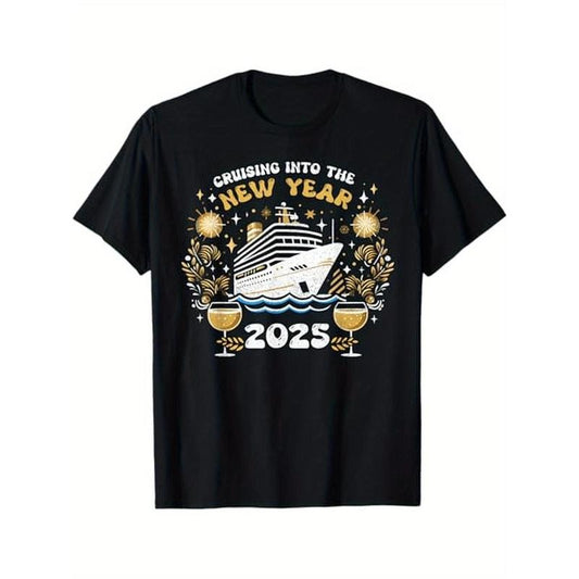 Cruising Into The New Year 2025 Family New Year Trip 2025 T-Shirt. 100% Cotton, New Year 2025 gift for traveling families, Black Short Sleeve T-Shirt, S - XXXL made in usa