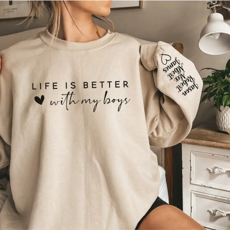 Custom Life is Better With My Boys Sweatshirt and Hoodie, Mom Sweatshirt, Mom Crewneck, Mom Shirt