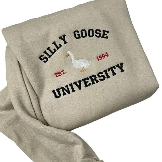 Custom Silly Goose University Embroidered Sweatshirt, Silly Goose Sweatshirt or Hoodie, Embroidered Gift