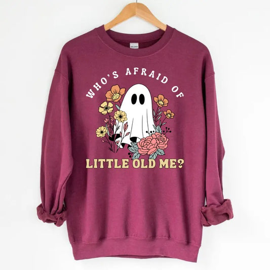 Cute Ghost Who's Afraid Of Little Old Me Halloween Sweatshirt - Unisex Crewneck Sweatshirt for Men and Women - Pullover, Womenswear Fabric Hoodie