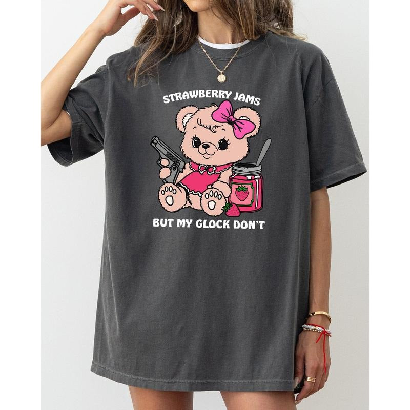 Cute Teddy, Strawberry Jams, Glock Don't, Funny, Aesthetic, Meme Tshirt, Women's, Comfort Colors Tee
