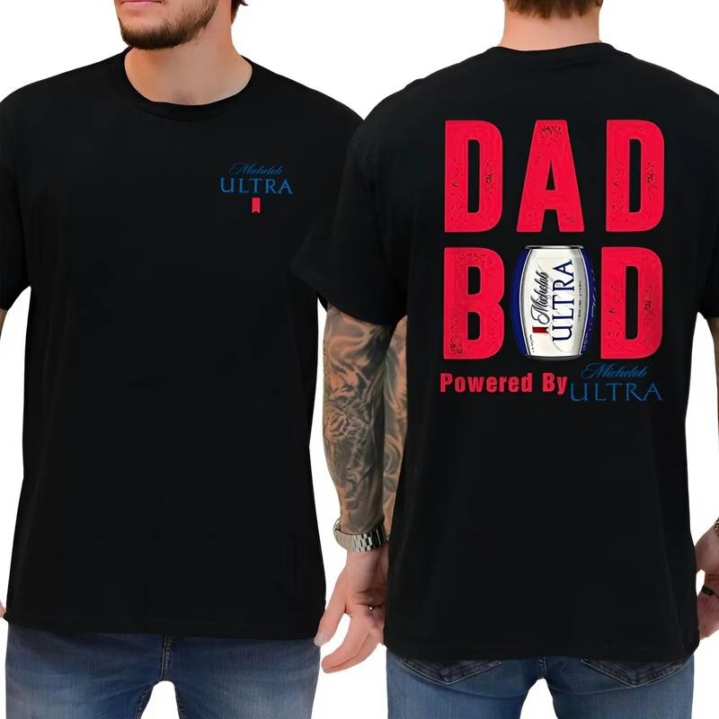 Dad Bod Powered By Michelob Ultra Tshirt 2Sided, Beer Drinking Tee for Daddy, Classic Casual Menswear