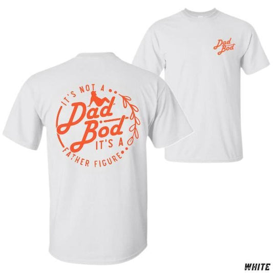 Dad Bod T-shirt - Fun 'it's Not A Dad Bod It's A Father Figure' Graphic Unisex Relaxed Fit Short Sleeve Machine Washable - Streetwear Vacation Outfits