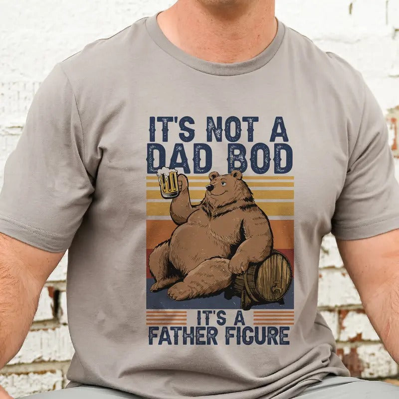 Dad Bod Tshirt Father Figure Tees The Cool Dad T-Shirt Its Not a Dad Bod Funn Tee Retro Cool Dat T-Shirt Father's Day Tees
