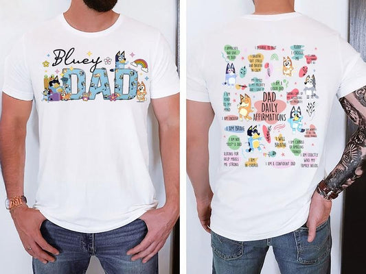 Dad Daily Affirmation Shirt | Bingo Bluey Cartoon Shirt | Bluey Character Sweatshirt| Bluey Family Tee| Bluey Friends Shirt | Bluey Tee| Bluey Shirt | Bluey Dad Shirt | Fathers Day Shirt | Fathers Day gifts