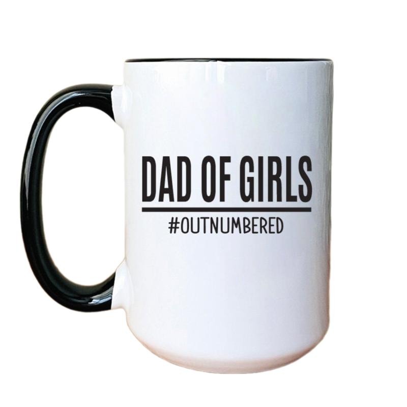 Dad Father's Day Gift, Dad Of Girls Outnumbered, Mug, Dad Mug Gift, Dad Of Girls Gift, Fathers Day Gift, Funny Mug Dad Gift, Novelty Coffee Mug, 11 15oz Ceramic Cup, Cool Gifts For Guys, Birthday