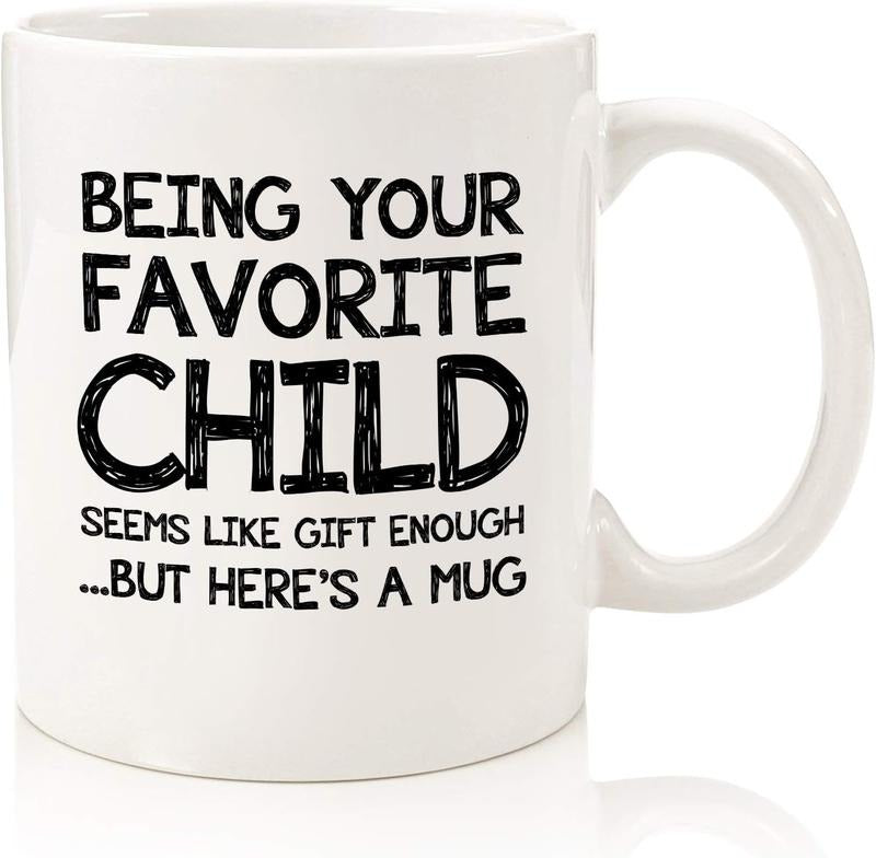 Dad Gift Mug, Being Your Favorite Child Funny Coffee Mug, Dad Gifts For Fathers Day, Unique Gift Dad, Novelty Coffee Mug, Gifts For Father Daddy, 11 15oz Ceramic Cup