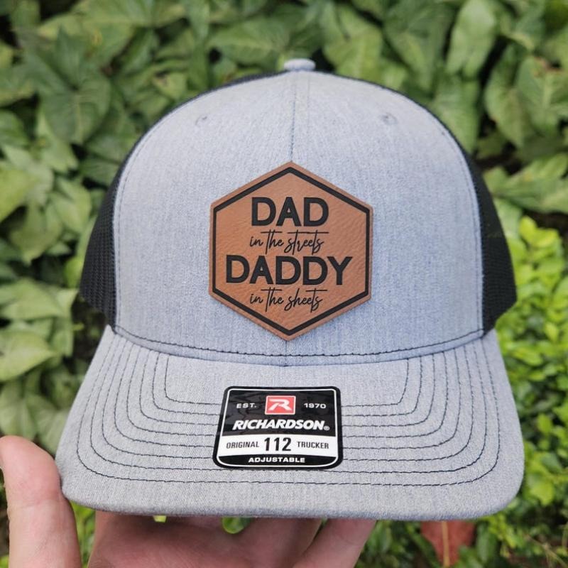 Dad In The Streets Daddy In The Sheets Leather Hat, Richardson 112 Snapback, Funny Fathers Day Gift, Gift For Dad Daddy