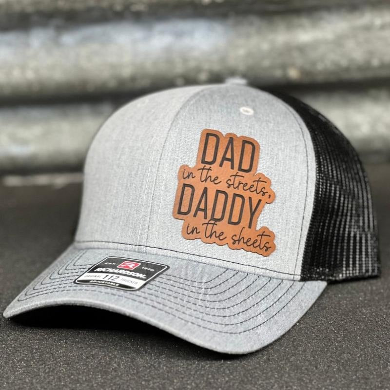 Dad In The Streets Daddy In The Sheets hat leather patch