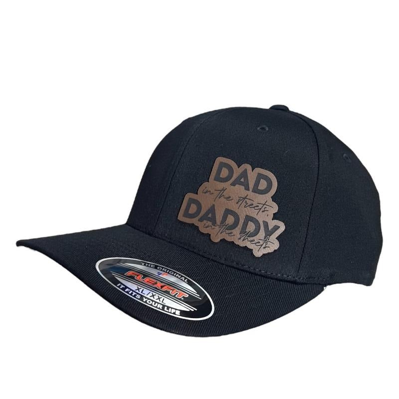 Dad In The Streets but Daddy In The Sheets Hat!
