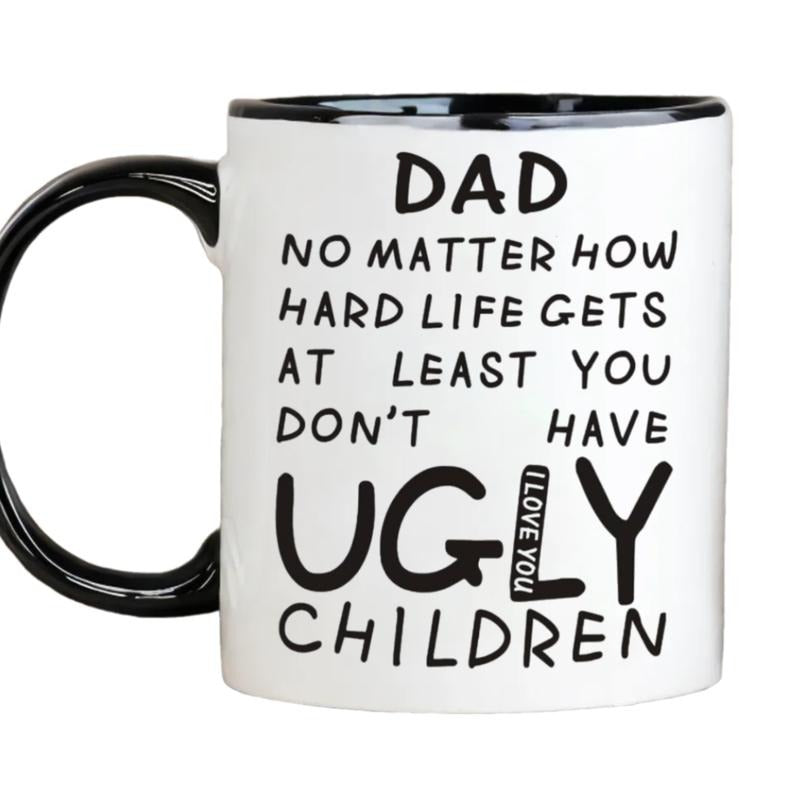 Dad No Matter How Hard Life Gets Mug, Funny Fathers Day Dad Gifts From Daughter Son Wife, Dad-Themed Mug Gift For Daddy Husband Men Him, 11 15oz Ceramic coffee Cup