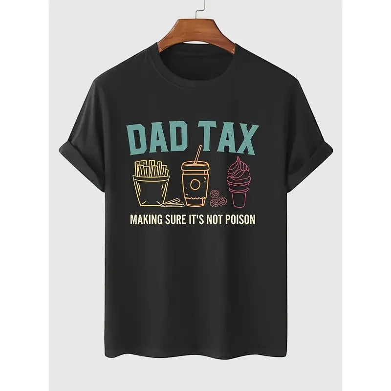 Dad Tax" Graphic Cotton Tee for Men - Casual Short Sleeve, Breathable & Soft, Moisture-Wicking, Perfect for Summer Made in USA