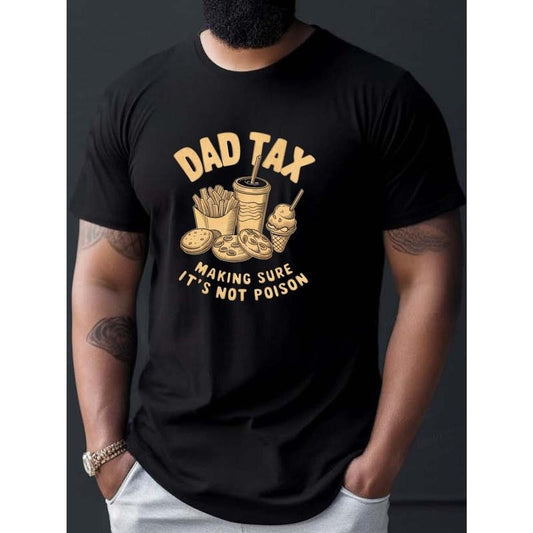 Dad Tax" Humorous Food Graphic Men's T-Shirt - Casual, Breathable Polyester, Machine Washable - Perfect for Summer Made in USA