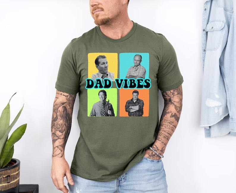 Dad Vibes Shirt, Funny Dad Shirt, Gift For Dad, Fathers Day Shirt, Daddy Shirt, Husband Gift,Best Dad Ever,Gift For Daddy,Dad Birthday Gifts