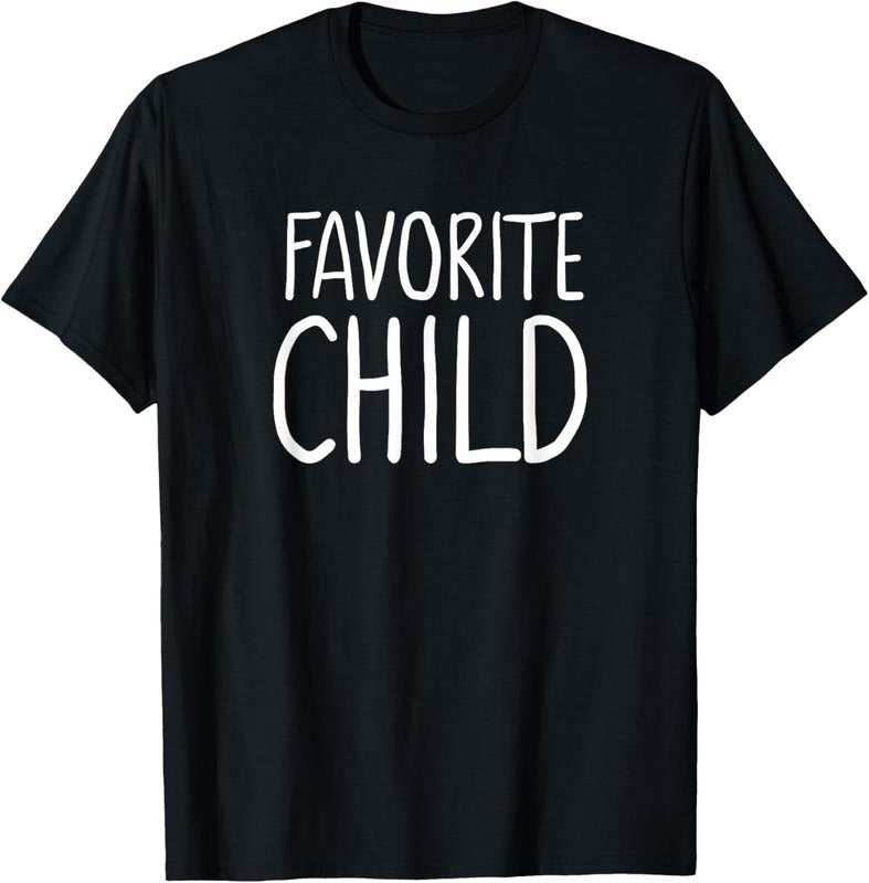 100% Cotton Favorite  Funny Novelty | Mom/Dad's Favorite T-Shirt