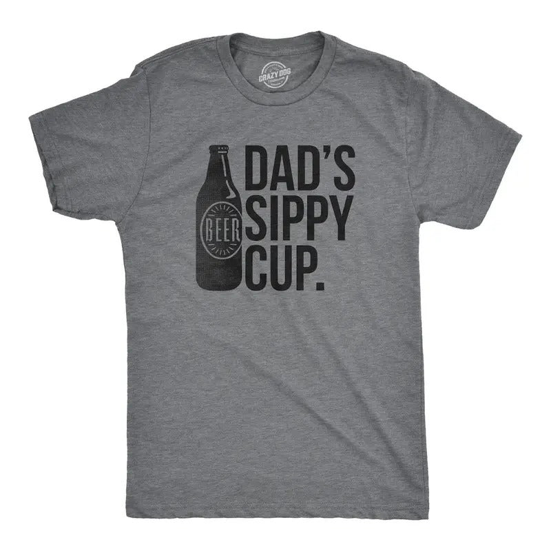 Dad's Sippy Cup Shirt, Funny Dad Shirt, Fathers Day Shirt,