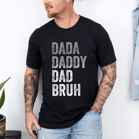 Dada Daddy Dad Bruh Shirt, Father's Day Shirt, Daddy Shirt, Sarcastic Dad Shirt, Funny Bruh Shirt, Sarcastic Quotes Tee, Father's Day Gift