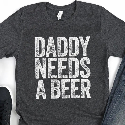 Daddy Needs A Beer T-shirt - Funny Mens Drinking Dad Shirt - Vintage Alcohol Lover Father Tshirt Gift For Father's Day Christmas Birthday  T-shirt, sweater and Hoodiestyle{n002}2