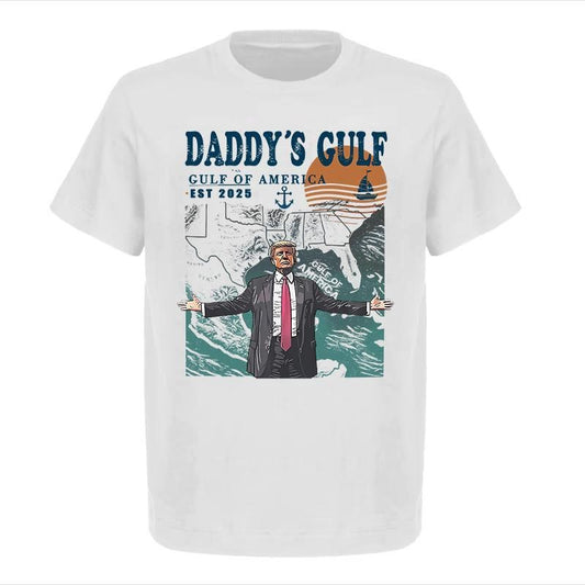 Daddy's Gulf Trump T-Shirt , Gulf of America Shirt, Gulf of America Estd 2025 Shirts, Unisex Cotton for Men for Women