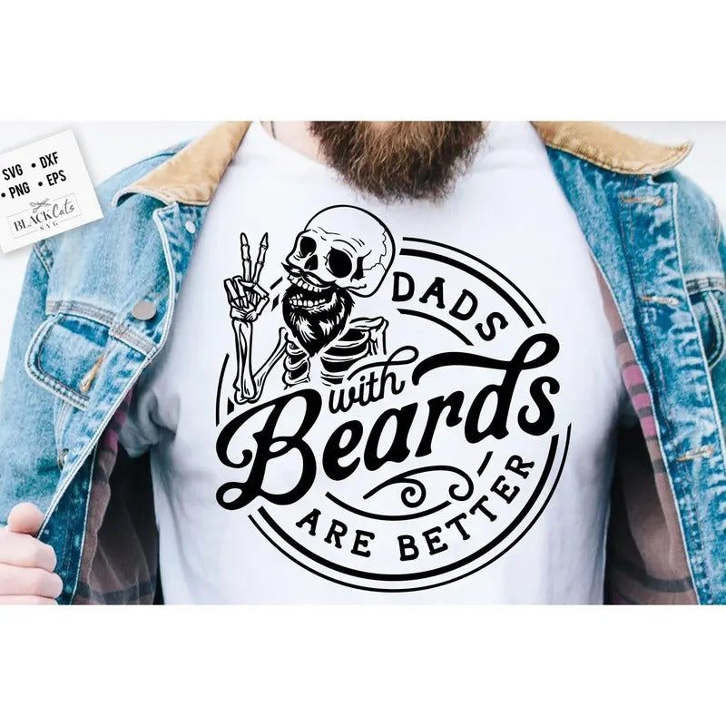 Dads with beards are better Shirt, Father's Day Shirt, Funny Dad Shirt, Birthday Dad Shirt, Dad Shirt, Vintage birthday Shirt