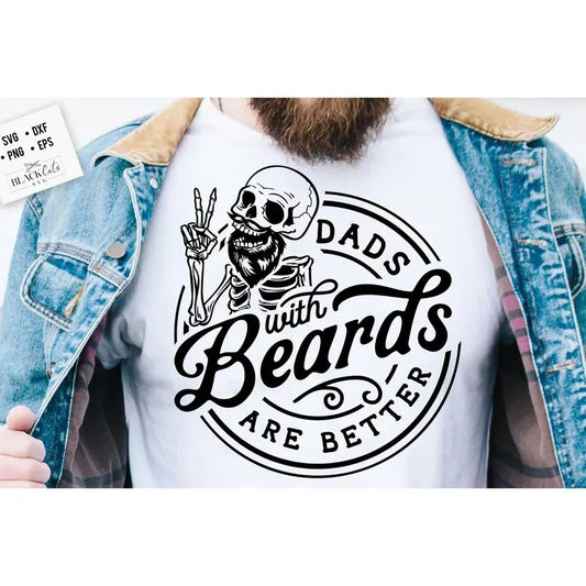 Dads with beards are better Shirt, Father's Day Shirt, Funny Dad Shirt, Birthday Dad Shirt, Dad Shirt, Vintage birthday Shirt