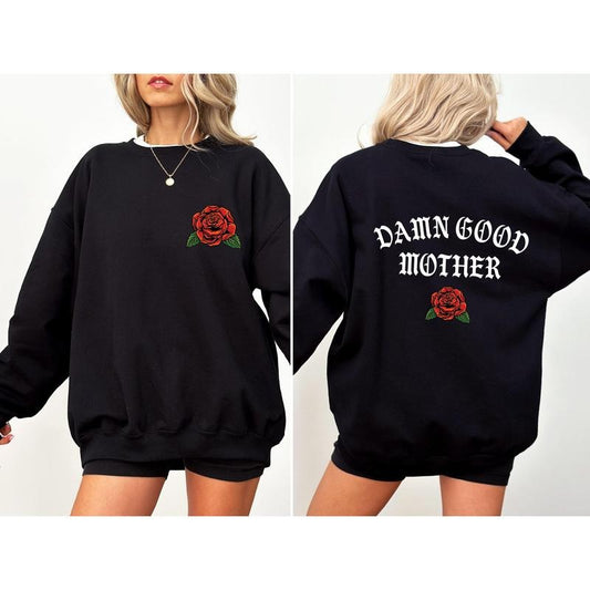Damn Good Mother, Tattoo, Mother's Day, Mama Sweatshirt, Women's Crew Neck, Crewneck