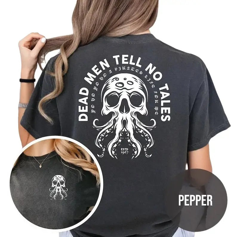Dead Men Tell No Tales Back And Chest Print T-shirt Sweatshirt Hoodie