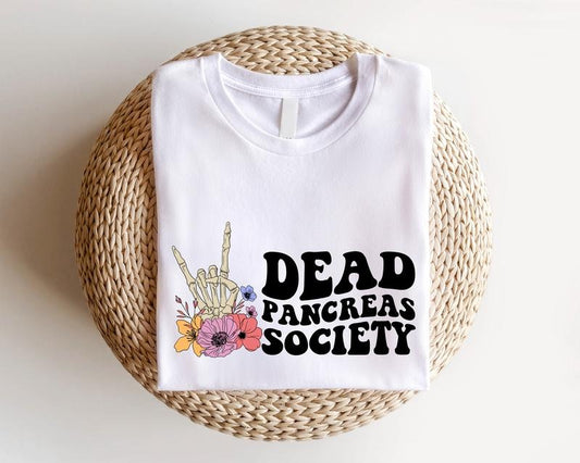 Dead Pancreas Society T-shirt, Diabetes Awareness Support Tee, Gift Shirt for Diabetic, Floral Skeleton Hand Tee For Survivor, Type 1 Diabetes Short Sleeve.