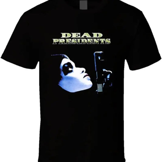 Dead Presidents 90's Gangster Movie T Shirt